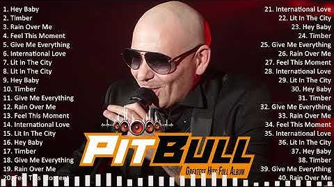Pitbull ultimate collection | Pitbull Greatest Hits Full Album 2025 | Pitbull Playlist