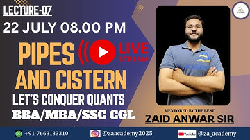 Lecture 7 | Quants | Pipes and Cistern | BY Zaid Anwar Sir | ZA Academy