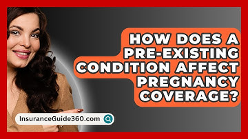 How Does A Pre-existing Condition Affect Pregnancy Coverage? - InsuranceGuide360.com