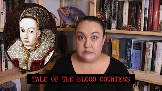 Tale of the 'Blood Countess': Elizabeth Báthory