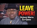 Dickson To Ex-Govs: Leave Successors, Pray, Find Peace