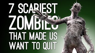 7 Scariest Zombies That Made Us Want to Stop Playing Immediately