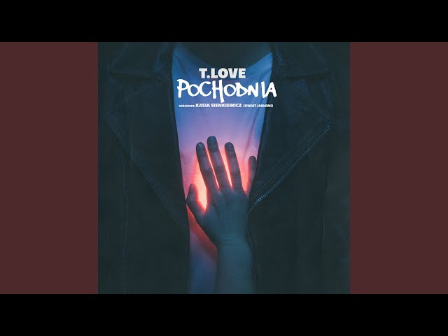 T.Love - Pochodnia