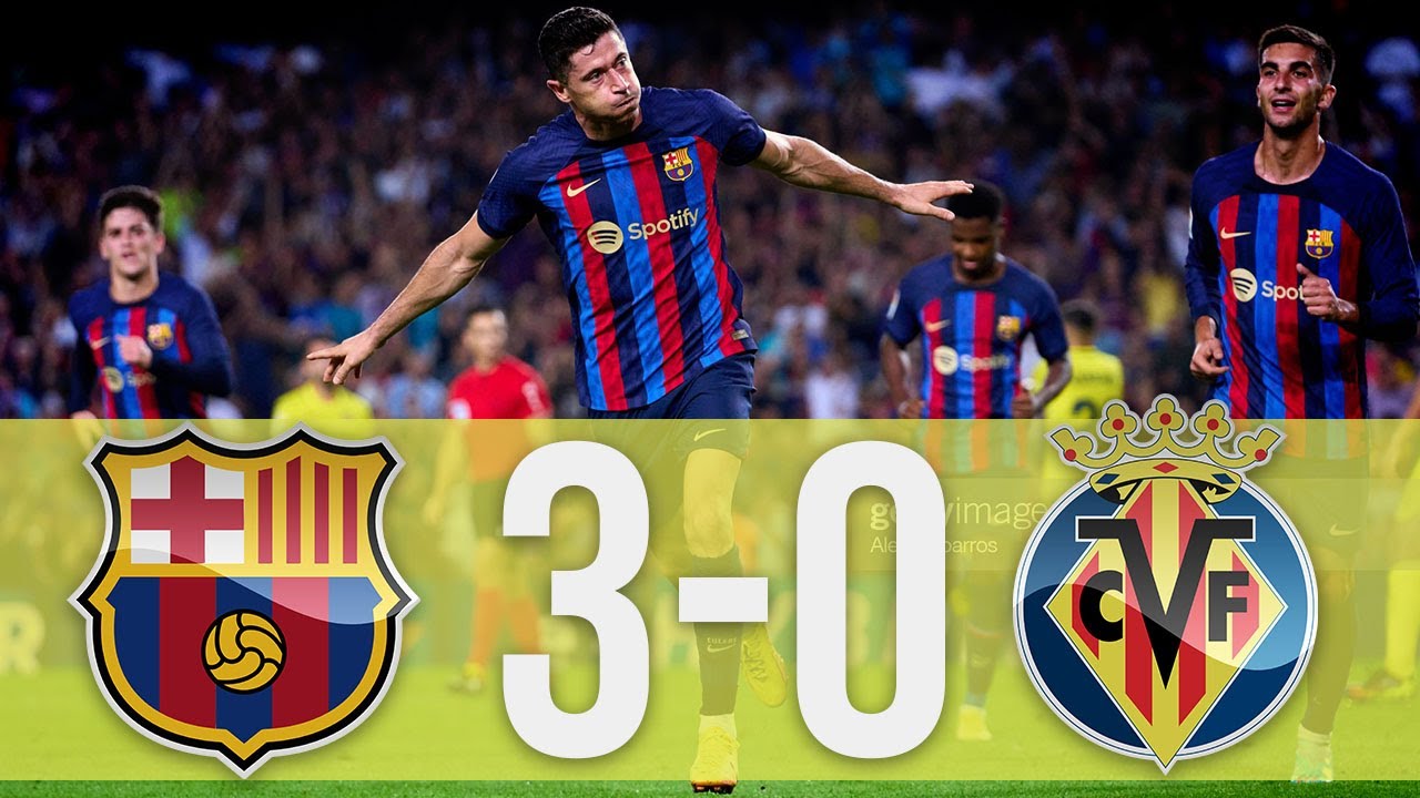 FC Barcelona 3 Villarreal CF 0. Match Review Barca React With Assuring