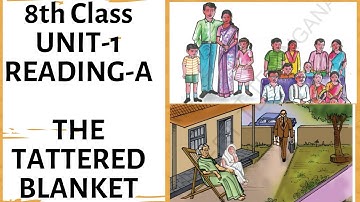 The Tattered Blanket  ||  8th Class  ||  UNIT-1  ||  Reading-A