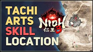 Tachi Arts Skill Location Nioh 3