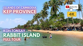 Rabbit Island (Koh Tonsay) || 4K Tour || Islands of Cambodia 2021 || Kep Province || First Ever!!