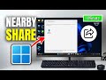 How to Use Nearby Share in Windows 11?