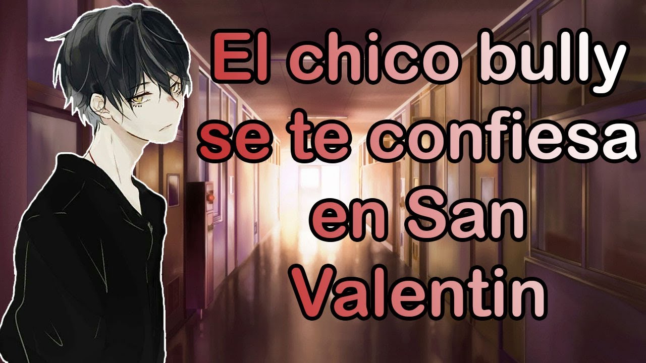 ASMR Roleplay - El chico bully se te confiesa en San Valentín