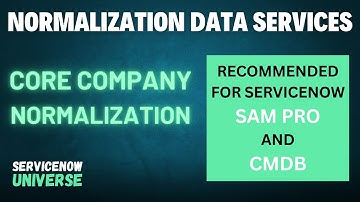 Normalization data services | Core Company Normalization | CMDB | ServiceNow