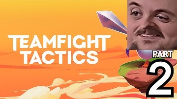 Forsen Plays Teamfight Tactics - Part 2