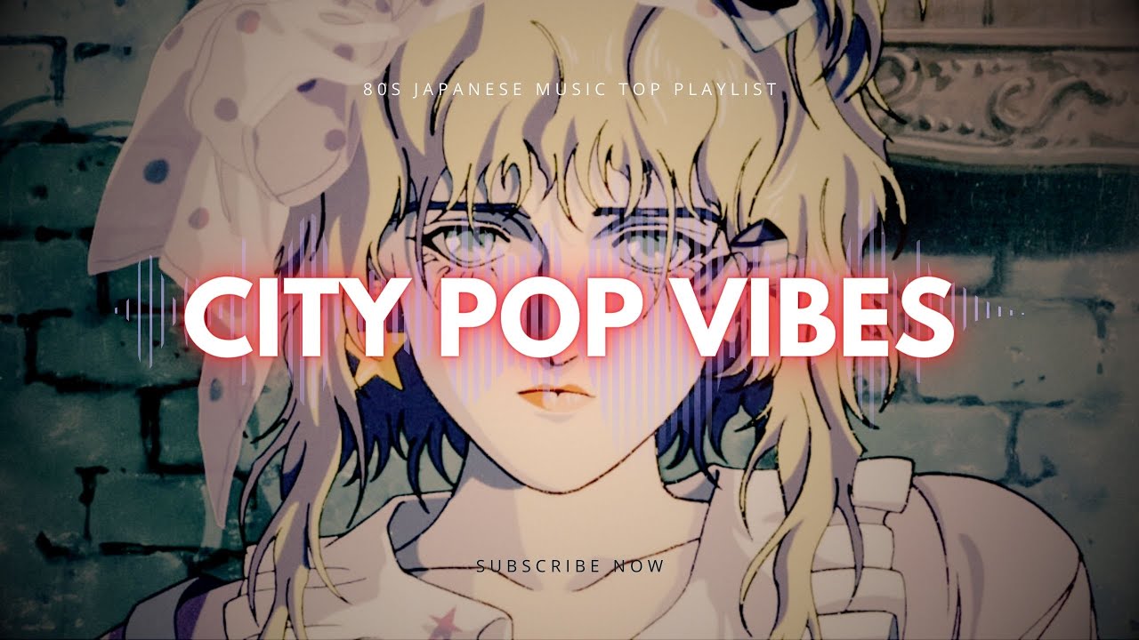 city-pop-top-songs-80s-city-pop-vibes-youtube