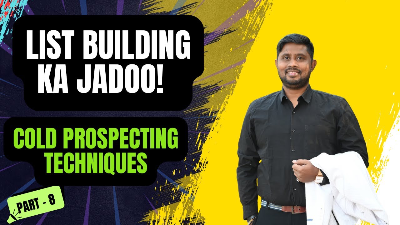 Cold Prospecting Techniques | List Making Techniques In Network Marketing  | Part-8