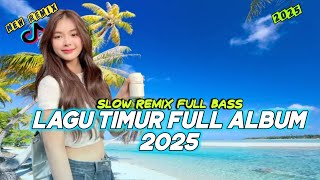 LAGU AMBON PALING DICARI PENONTON | KUMPULAN LAGU TIMUR TERBARU 2025 SLOW REMIX FULL BASS