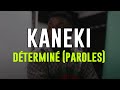 Kaneki Déterminé Lyrics Officiel mp3