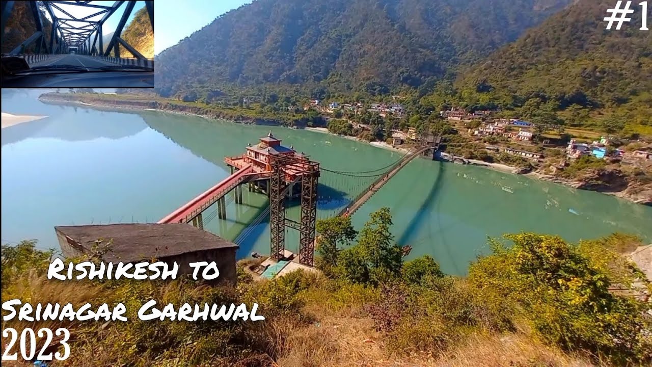 Rishikesh To Srinagar Garhwal Uttarakhand YouTube rishikesh-to-srinagar-garhwal-uttarakhand-youtube