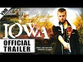 Iowa (2005) - Official Trailer | VMI Worldwide