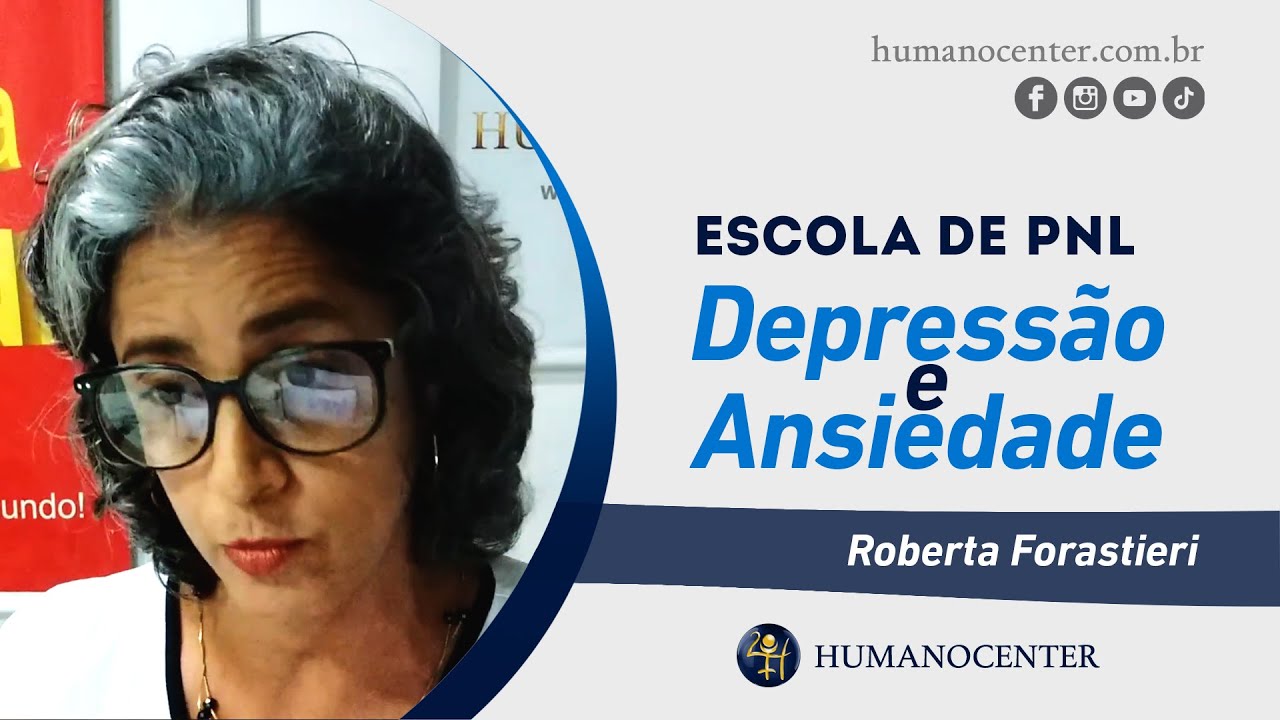 Depressão e Ansiedade- por Roberta Forastieri