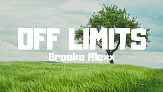 Off Limits - Brooke Alexx (Lyrics)