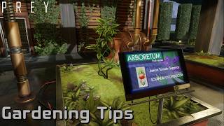 Information [23] Gardening Tips (Optional Objective) | Prey (2017) Playthrough News