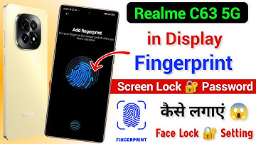 Realme C63 5g in Display Fingerprint Lock Setting | Realme C63 Fingerprint Screen Lock Kaise Lagaye