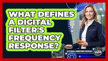 What Defines A Digital Filter