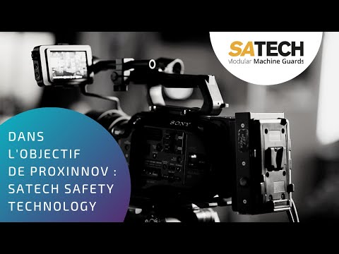 [INTERVIEW] : Satech Safety Technology, adhérent PROXINNOV