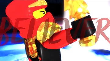 Believer - Ninjago MEP Part 9 (For NinjaIceFlameStudio)