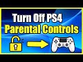 How to TURN OFF Parental Controls On PS4 (Easy Method!)