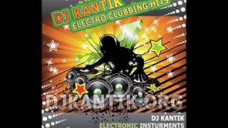 New Electro House 2010 Club Music Dj KaNTiK Kim Tutar Seni - Electro Club Production Super Best