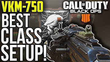 Black Ops 4 - Best "VKM-750" Class Setup! (BO4 Best VKM Class) BO4 Tips & Tricks