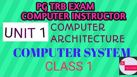UNIT 1 || COMPUTER ARCHITECTURE || PG TRB COMPUTER EXAM 2021
