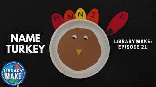 DIY Literacy:  Name Turkey (LIBRARY MAKE)