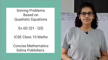 ICSE Class 10 Maths | Ex.6D (Q1 - Q3) | Solving Problem Based on Quadratic Equation | Concise Selina