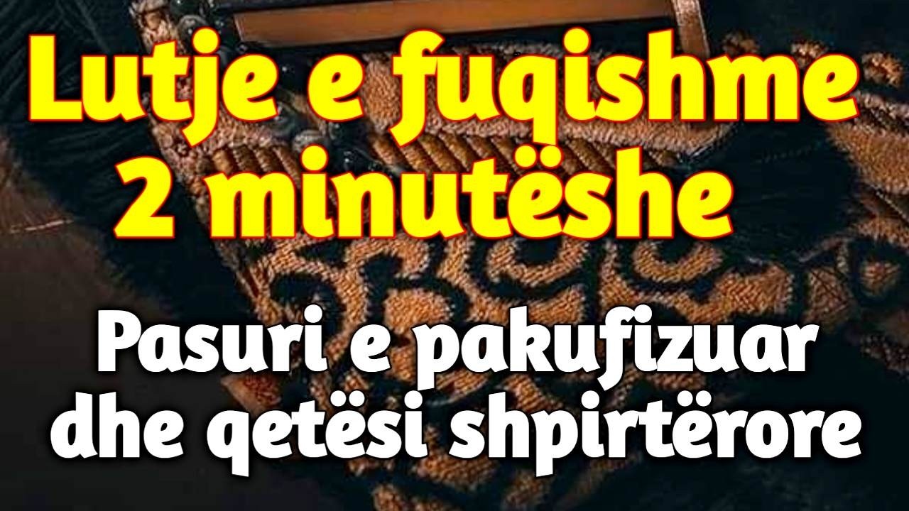 Vetëm 5 minuta mrekulli!Paraja do të vijë nga vendi më i paimagjinueshëm!BESO FUQISHËM!”