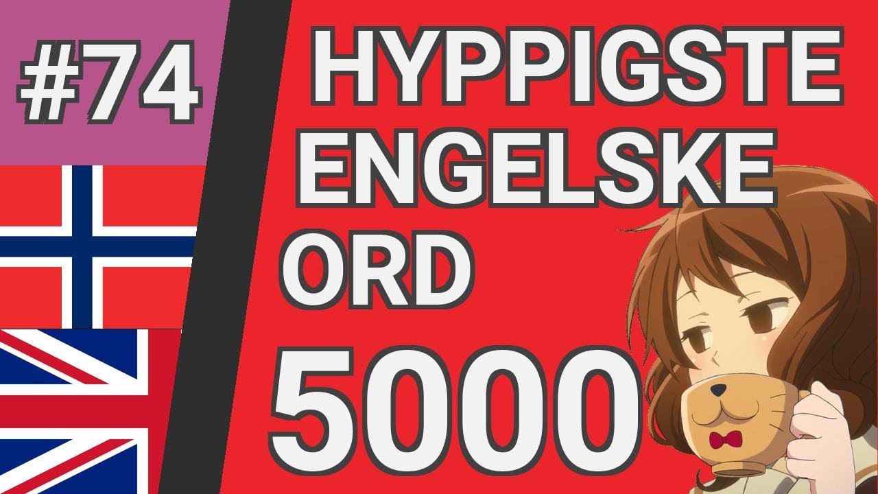 De fleste vanlige engelske ord med oversettelse, uttale og animasjon #74 EN⬅NO