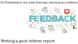 On publishing in the AAS journals (serving as a referee) - Writing a good referee report