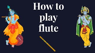 How to play flute