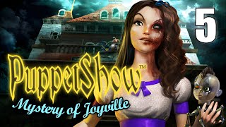 PuppetShow 1: Mystery of Joyville (2025) [05] Let's Play Walkthrough - PART 5