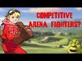 Why are there no competitive arena fighters