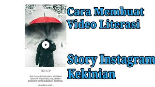 Cara Membuat Video Literasi | Story Instagram Kekinian
