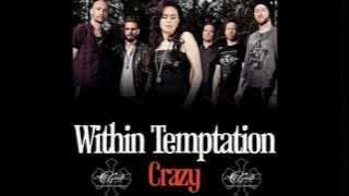 Within Temptation - Crazy (Gnarls Barkley Cover)