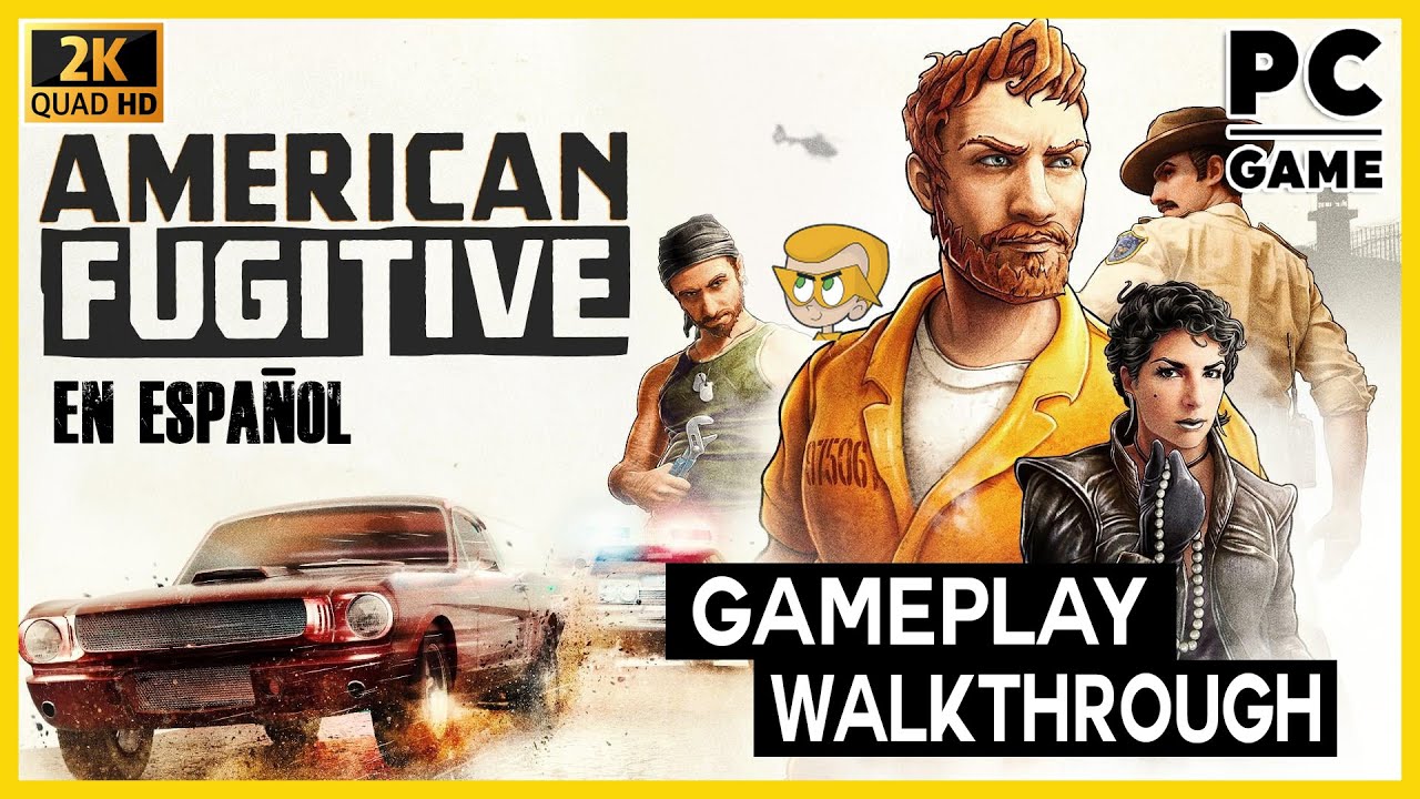 AMERICAN FUGITIVE - GAMEPLAY AND WALKTHROUGH PART 1 NO COMMENTARY # ESPAÑOL (1440p60)