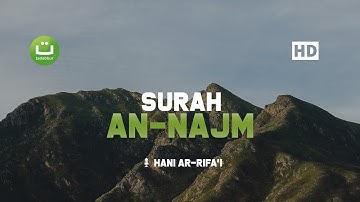 Tadabbur Surah An-Najm سورة النجم - Hani Ar Rifa'i | Tadabbur Daily