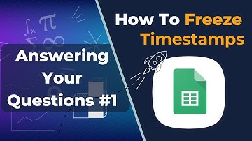 How To Timestamp Cells In Google Sheets | Community Questions #1