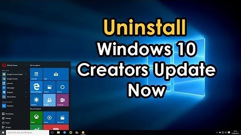 How to Uninstall Windows 10 Creators Update 2017