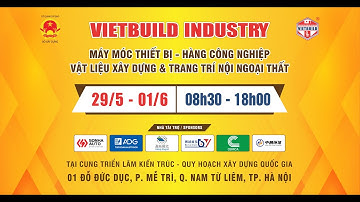 Cùng chờ đón những hoạt động mới & kết nối giao thương quốc tế tại 𝐕𝐢𝐞𝐭𝐛𝐮𝐢𝐥𝐝 𝐈𝐧𝐝𝐮𝐬𝐭𝐫𝐲