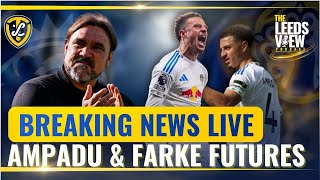 Breaking News Update Live - Ethan Ampadu & Daniel Farke