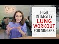 High Intensity Lung Workout for Singers