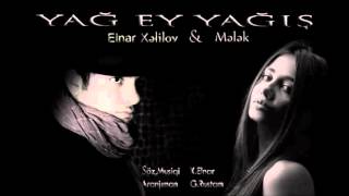 Elnar Xelilov & Melek -Yag ey Yagis Resimi
